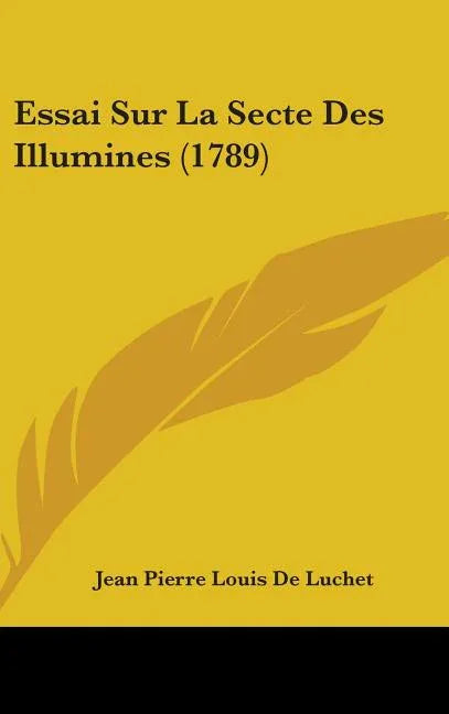 Essai Sur La Secte Des Illumines (1789) - stevensbooks