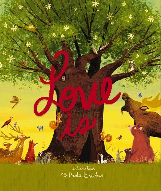 Love Is: An Illustrated Exploration of God's Greatest Gift (Based on 1 Corinthians 13:4-8) - stevensbooks