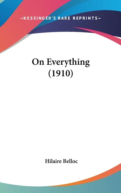 On Everything (1910) - stevensbooks