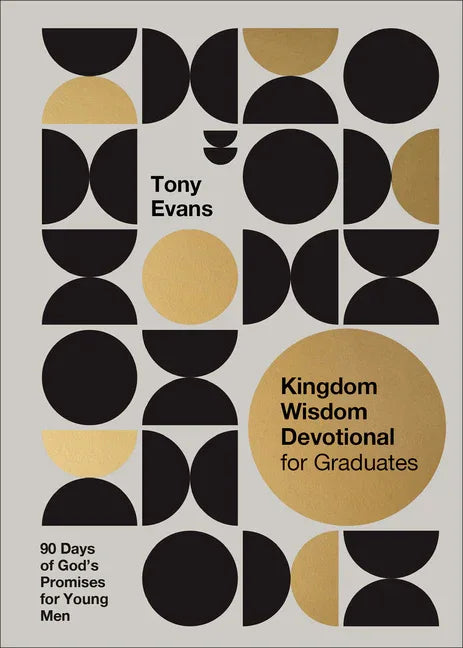 Kingdom Wisdom Devotional for Graduates: 90 Days of God's Promises for Young Men - stevensbooks