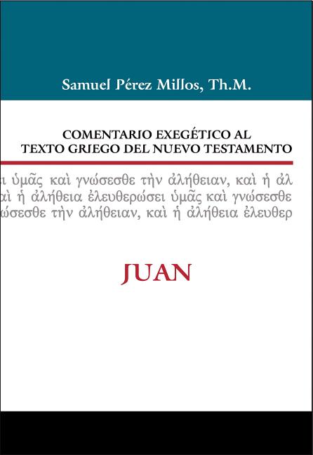 Comentario Exegético Al Texto Griego del N.T. - Juan - Ingram
