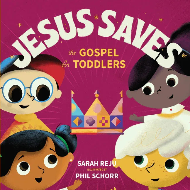 Jesus Saves: The Gospel for Toddlers - stevensbooks