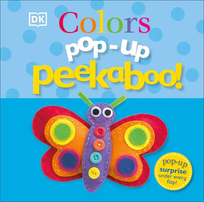 Pop-Up Peekaboo! Colors: Pop-Up Surprise Under Every Flap! - stevensbooks
