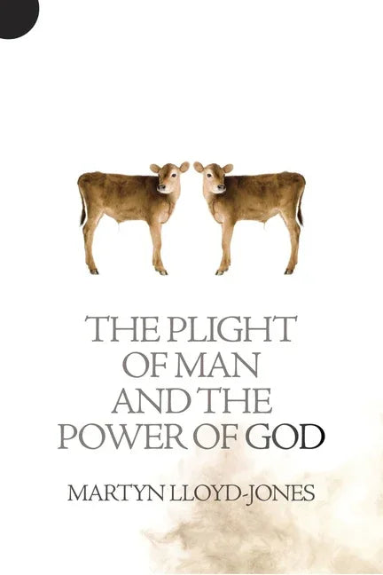 Plight of Man and the Power of God (Revised) - stevensbooks