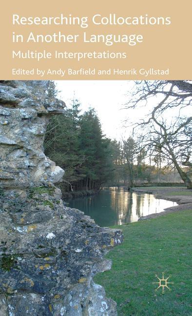 Researching Collocations in Another Language: Multiple Interpretations (2009) - stevensbooks