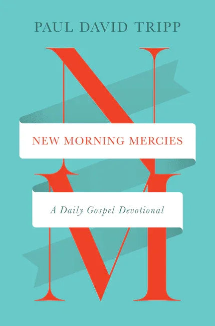 New Morning Mercies: A Daily Gospel Devotional - stevensbooks
