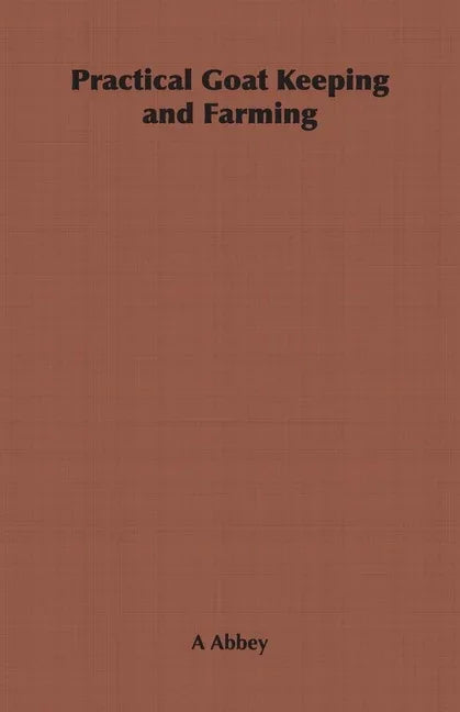 Practical Goat Keeping and Farming - stevensbooks