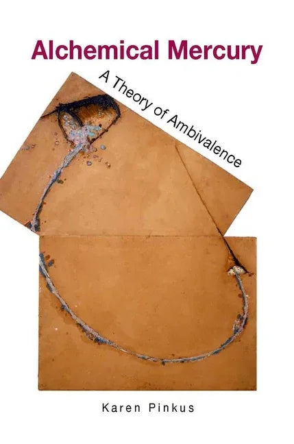 Alchemical Mercury: A Theory of Ambivalence - stevensbooks