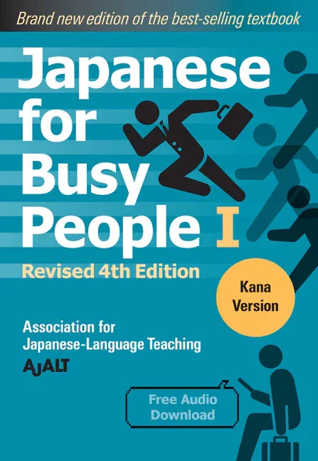 Japanese for Busy People Book 1: Kana: Revised 4th Edition (Free Audio Download) - stevensbooks