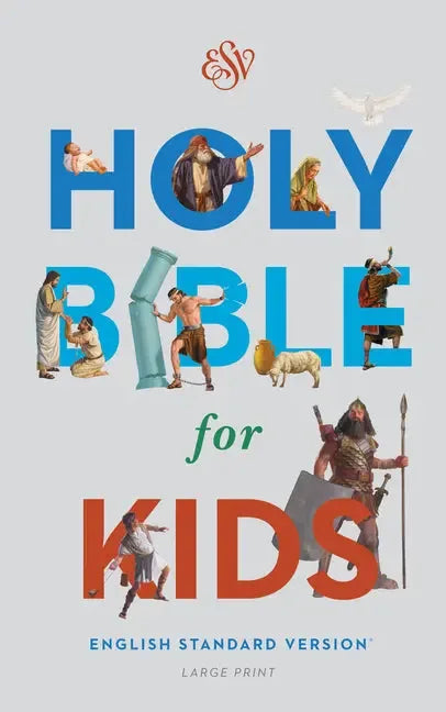 Bible for Kids-ESV-Large Print - stevensbooks