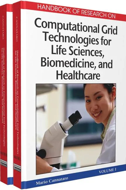 Handbook of Research on Computational Grid Technologies for Life Sciences, Biomedicine, and Healthcare - stevensbooks