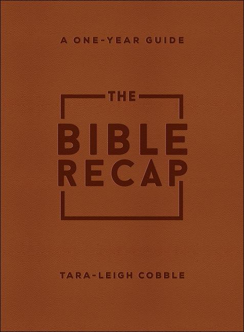 Bible Recap: A One-Year Guide to Reading and Understanding the Entire Bible, Deluxe Edition - Brown Imitation Leather (Deluxe) - stevensbooks