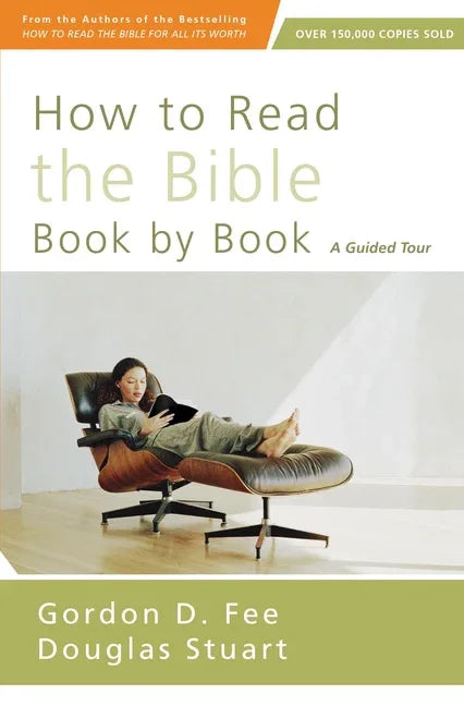 How to Read the Bible Book by Book: A Guided Tour - stevensbooks