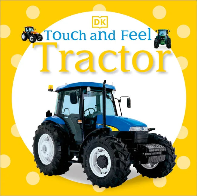 Touch and Feel: Tractor - stevensbooks