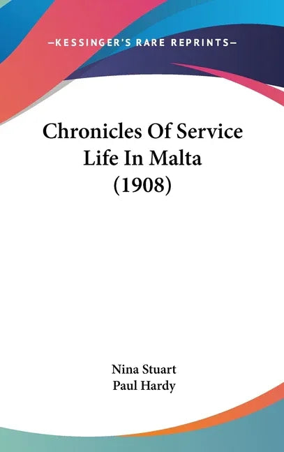 Chronicles Of Service Life In Malta (1908) - stevensbooks
