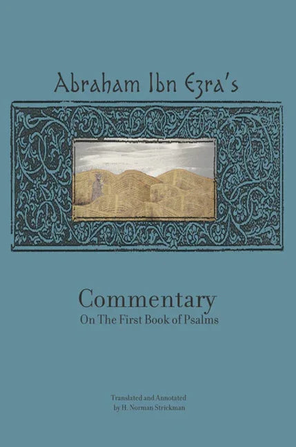 Rabbi Abraham Ibn Ezra's Commentary on the First Book of Psalms: Chapters 1-41 - stevensbooks