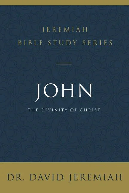 John: The Divinity of Christ - stevensbooks