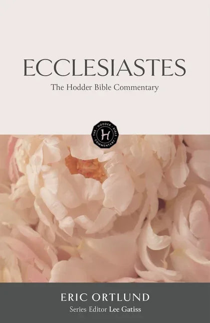 Hodder Bible Commentary: Ecclesiastes - stevensbooks