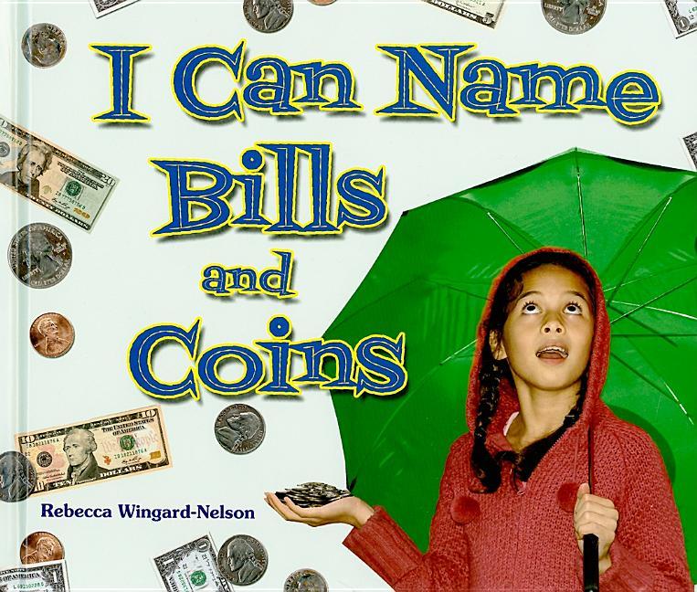 I Can Name Bills and Coins - stevensbooks