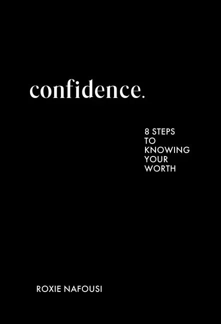 Confidence: Eight Steps to Knowing Your Worth (Original) - stevensbooks