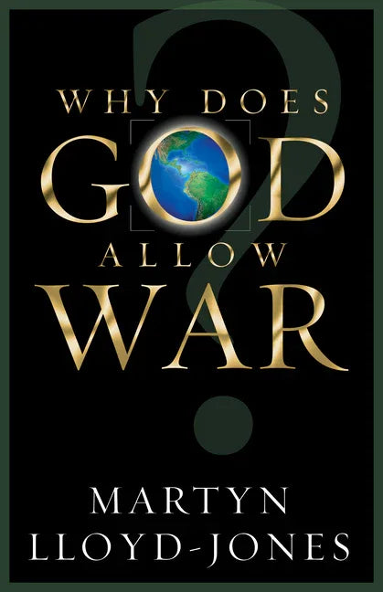 Why Does God Allow War? - stevensbooks