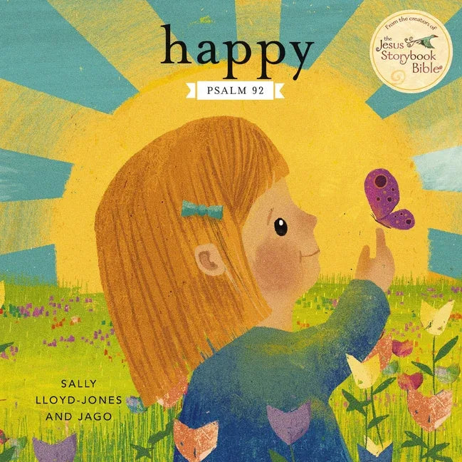 Happy: A Song of Joy and Thanks for Little Ones, Based on Psalm 92. - stevensbooks