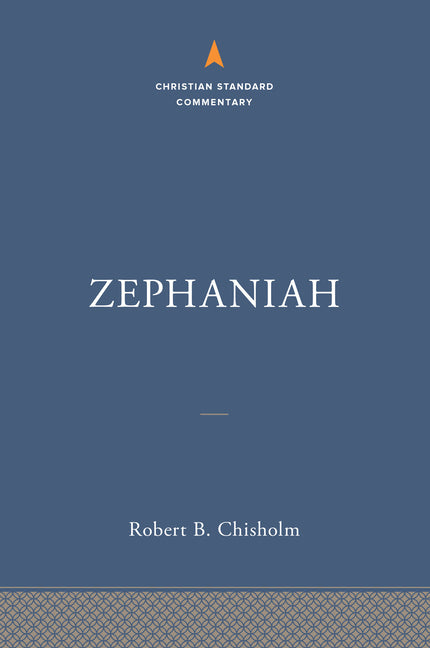 Zephaniah: The Christian Standard Commentary - Ingram