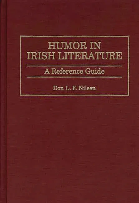 Humor in Irish Literature: A Reference Guide - stevensbooks