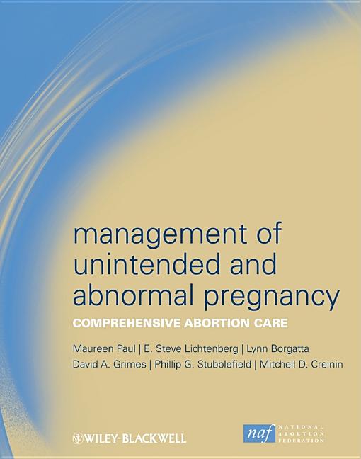 Management of Unintended and Abnormal Pregnancy: Comprehensive Abortion Care - Ingram