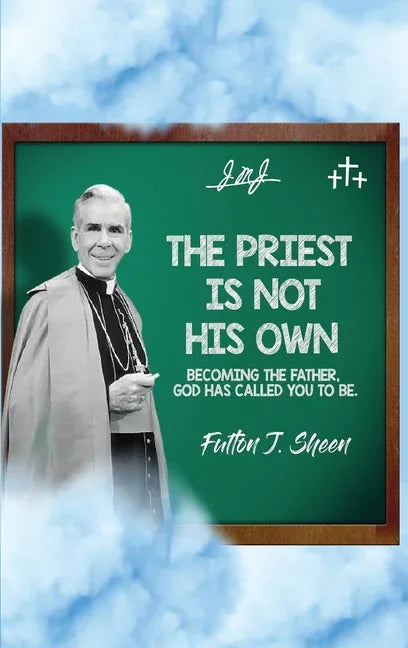 Priest Is Not His Own.: Becoming The Father, God Has Called You To Be. - stevensbooks