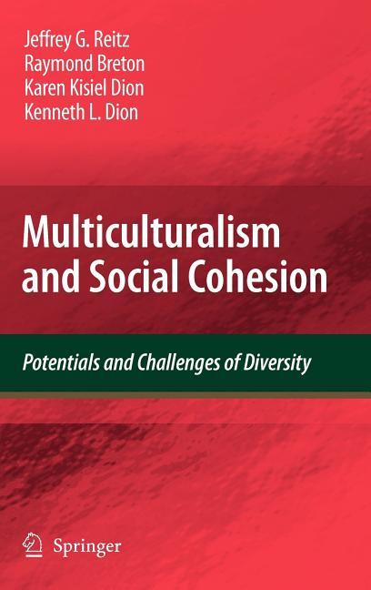 Multiculturalism and Social Cohesion: Potentials and Challenges of Diversity (2009) - stevensbooks