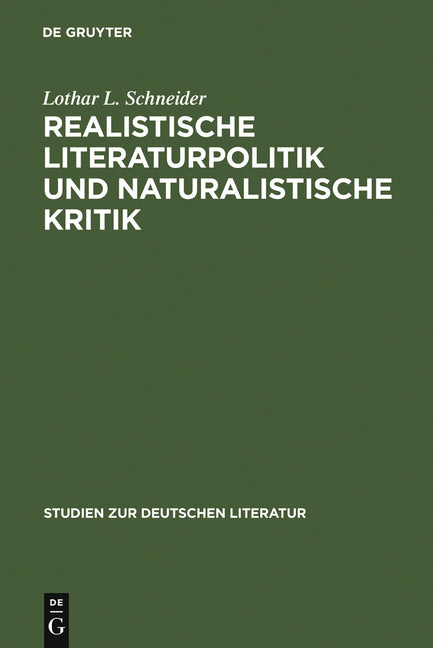 Realistische Literaturpolitik und naturalistische Kritik (Reprint 2011) - Ingram