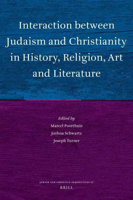 Interaction between Judaism and Christianity in History, Religion, Art and Literature - stevensbooks