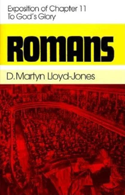 Romans 11: To God's Glory - stevensbooks