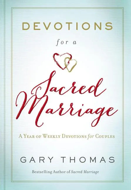 Devotions for a Sacred Marriage: A Year of Weekly Devotions for Couples (a 52-Week Devotional to Strengthen Your Relationship) - stevensbooks
