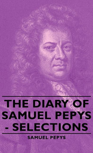Diary of Samuel Pepys - Selections - stevensbooks