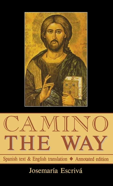 Camino - The Way: Spanish text & English translation: Annotated edition - stevensbooks