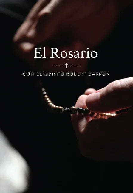 El Rosario Con El Obispo Robert Barron - stevensbooks