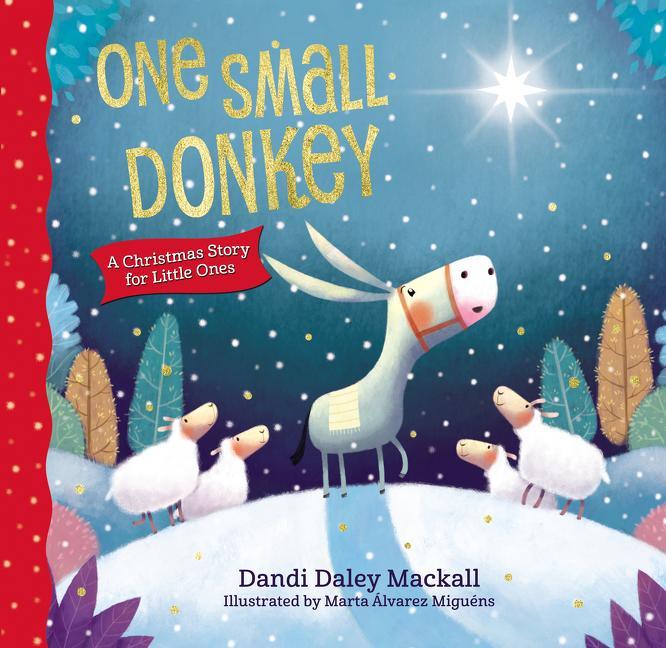 One Small Donkey for Little Ones: A Christmas Story - stevensbooks