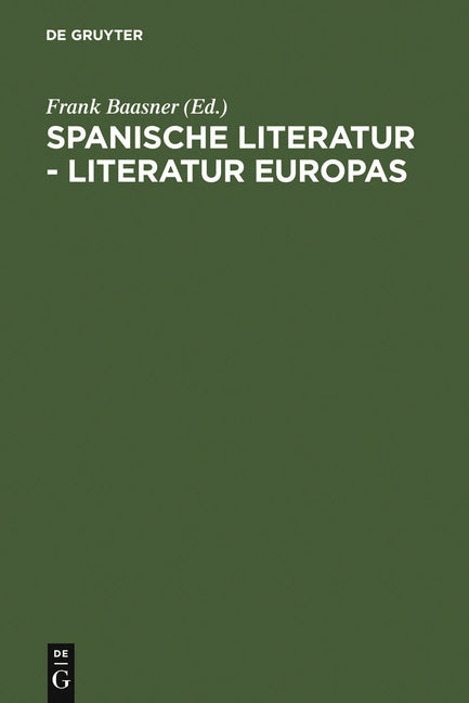 Spanische Literatur - Literatur Europas (Reprint 2010) - Ingram