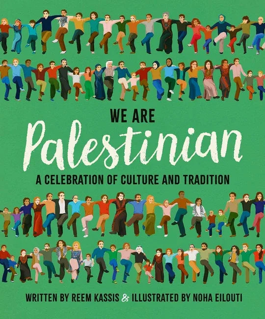 We Are Palestinian: A Celebration of Culture and Tradition - stevensbooks