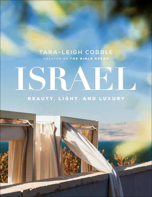 Israel: Beauty, Light, and Luxury - stevensbooks