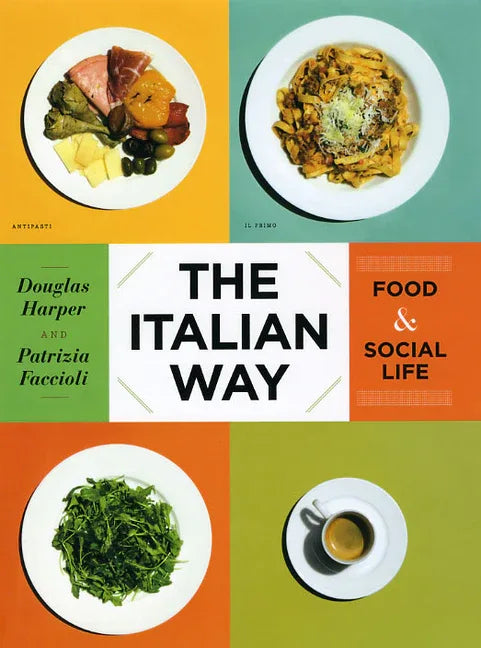 Italian Way: Food & Social Life - stevensbooks