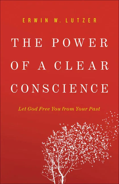 Power of a Clear Conscience: Let God Free You from Your Past - stevensbooks