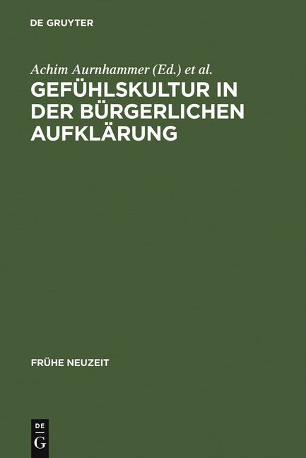 Gefühlskultur in Der Bürgerlichen Aufklärung (Reprint 2011) - Ingram