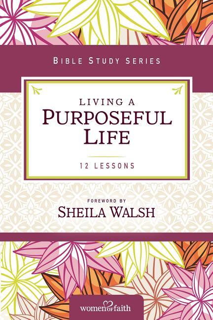 Living a Purposeful Life - stevensbooks