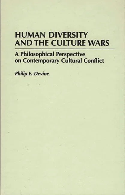 Human Diversity and the Culture Wars: A Philosophical Perspective on Contemporary Cultural Conflict - stevensbooks