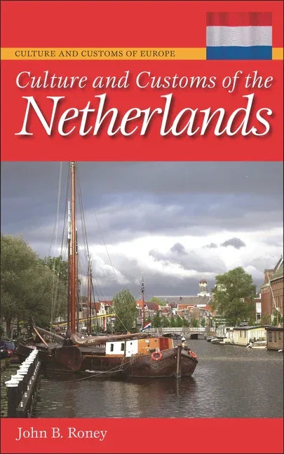 Culture and Customs of the Netherlands - stevensbooks