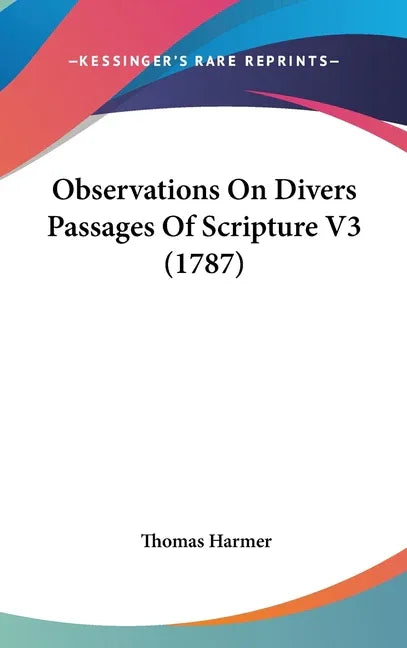 Observations On Divers Passages Of Scripture V3 (1787) - stevensbooks