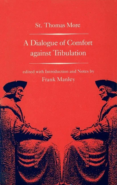 Dialogue of Comfort Against Tribulation - stevensbooks